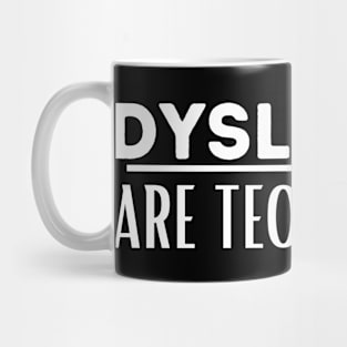 Dyslexics Are Teople Poo! Mug